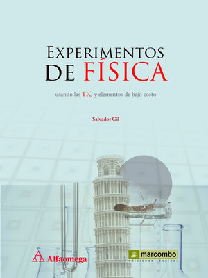 cover image of Experimentos de física usando las TIC y elementos de bajo  costo